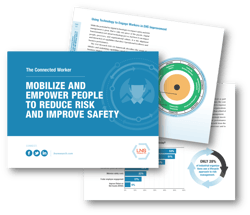 Ebook: The Connected Worker: Mobilize and Empower People to Reduce Risk and Empower Safety