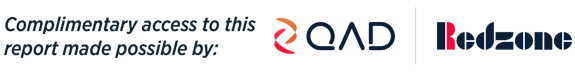 Complimentary access to this report made possible by QAD Redzone