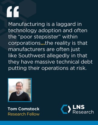 LNS Research Fellow Tom Comstock Quote, Manufacturing is a laggard in technology adoption