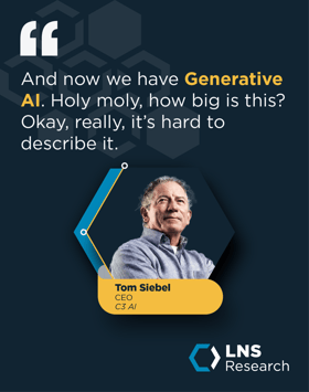 C3 AI CEO, Tom Siebel, Quote from C3 Transform 2023