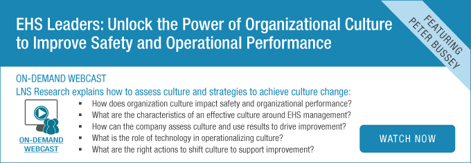 EHS Leaders: Unlock the Power of Organizational Culture to Improve Safety and Operational Performance